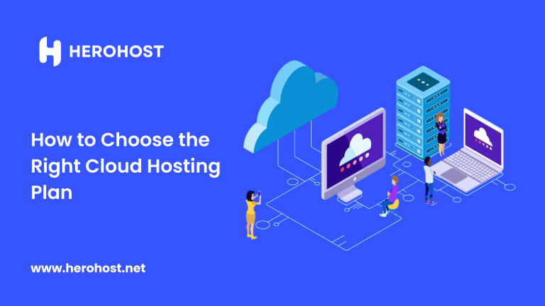 How to Choose the Right Cloud Hosting Plan
